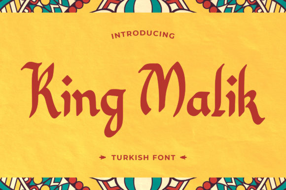 King Malik: A Bold Display Font with Turkish Charisma