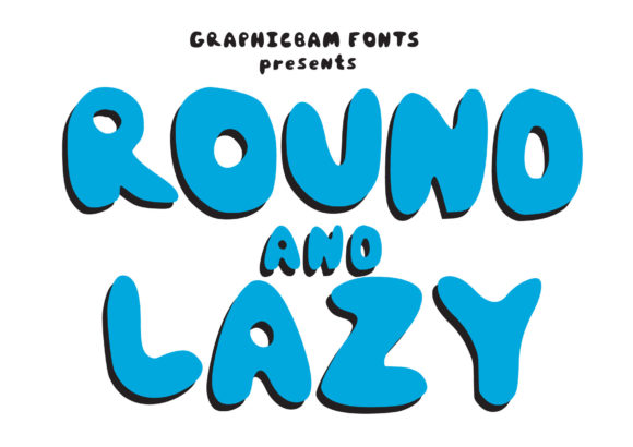 Round Lazy: A Playful Display Font for Web Projects